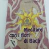 Meditare con i fiori di Bach libro con CD di Susette Berta-Kölliker